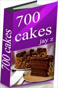 Title: Easy Cooking Cake Recipes eBook on 700 Cake Recipes, Author: Healthy Tips