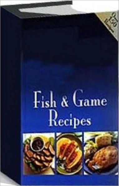 Quick and Easy Cooking Recipes on Fish & Game Recipes