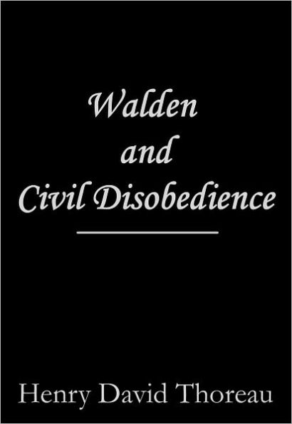 Walden and Civil Disobedience