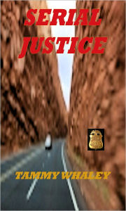 Title: Serial Justice, Author: Tammy Whaley