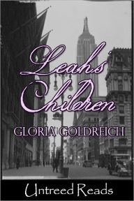 Title: Leah's Children, Author: Gloria Goldreich