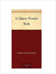 Title: A Chinese Wonder Book, Author: Norman Pitman