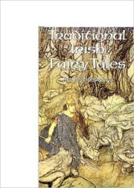 Title: Traditional Irish Fairy Tales, Author: James Stephens