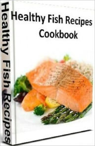 Title: Your Kitchen Guide eBook - Healthy Fish Recipes, Author: Self Improvement