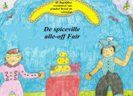 Title: De spiceville alle-off Fair (de dagelijkse avonturen van gember brood en vrienden) Dutch, Author: Solara Frost