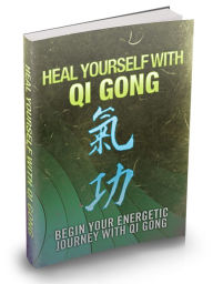 Title: Heal Yourself With Qi Gong: Begin Your Energetic Journey With Qi Gong, Author: Sallie Stone