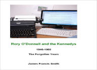 Title: Rory O'Donnell and the Kennedys, Author: James Francis Smith