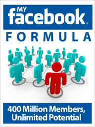 Title: My Facebook Formula, Author: Alan Smith