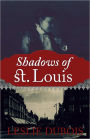 Shadows of St. Louis