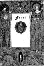 Faust by Wolfgang Goethe (Illustrated)