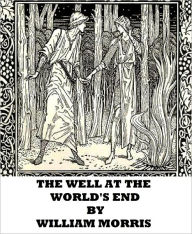 Title: The Well at the World's End, Author: William Morris