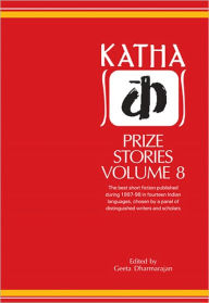 Title: Katha Prize Stories 8, Author: Geeta Dharmaranjan