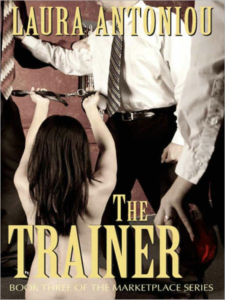 The Trainer: Book Three of the Marketplace Series