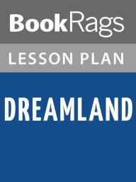 Title: Dreamland Lesson Plans, Author: BookRags