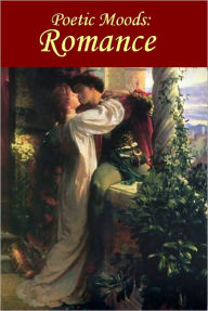 Title: Poetic Moods: Romance, Author: William Shakespeare