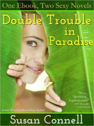 Title: Double Trouble in Paradise, Author: Susan Connell