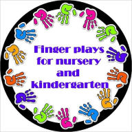 Title: Finger plays for nursery and kindergarten (Illustrated), Author: Emilie Poulsson