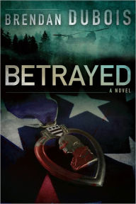 Title: Betrayed, Author: Brendan DuBois