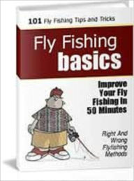 Title: Fly Fishing Basics, Author: Mike Morley