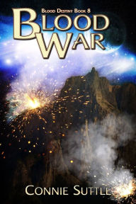 Title: Blood War (Blood Destiny #8), Author: Connie Suttle