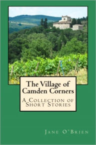 Title: The Village of Camden Corners, Author: Jane O'Brien