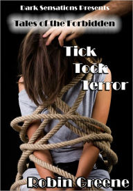 Title: Tick Tock Terror, Author: Robin Greene