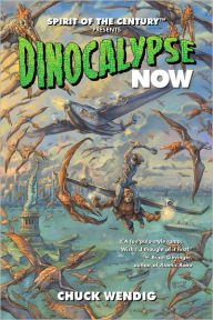 Title: Dinocalypse Now, Author: Chuck Wendig