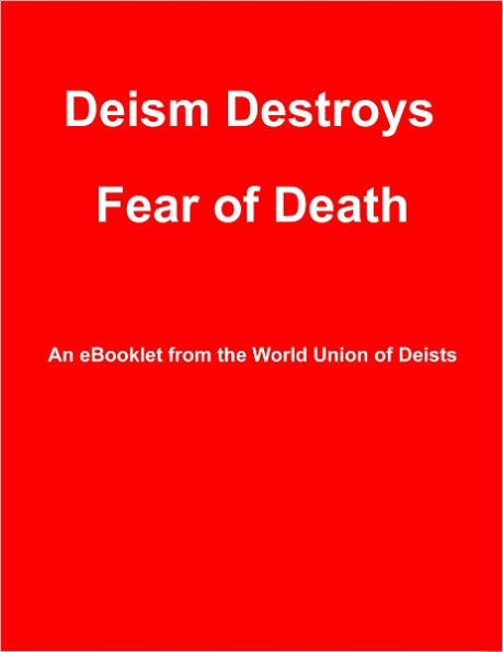 Deism Destroys Fear of Death