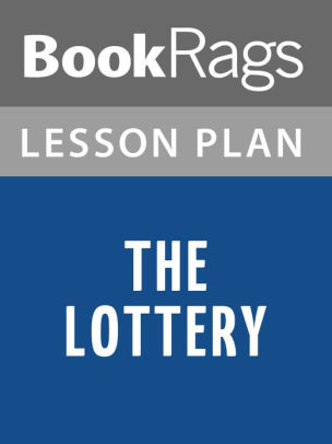 The Lottery Lesson Plans by BookRags  NOOK Book (eBook)  Barnes & Noble®