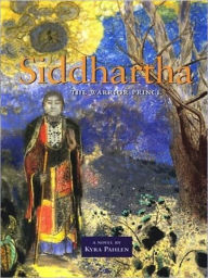 Title: Siddhartha The Warrior Prince, Author: kyra pahlen