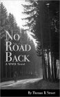 No Road Back: A WWII Novel