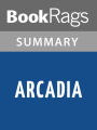 Arcadia by Tom Stoppard l Summary & Study Guide