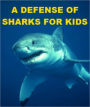 A Defense of Sharks for Kids