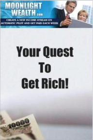 Title: Your Quest To Get Rich, Author: Stacey Miller