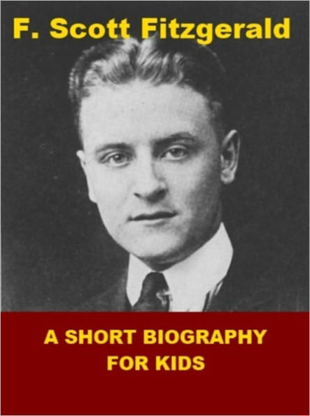 F. Scott Fitzgerald - A Short Biography for Kids
