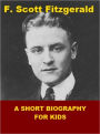 F. Scott Fitzgerald - A Short Biography for Kids