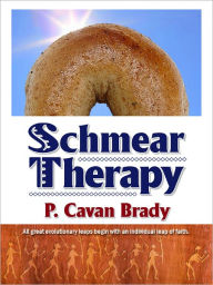 Title: Schmear Therapy, Author: P. Cavan Brady