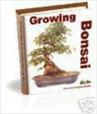 Title: Growing Bonsai Trees, Author: Mike Morley