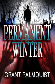 Title: Permanent Winter, Author: Grant Palmquist