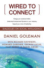 Wired to Connect: Dialogues on Social Intelligence