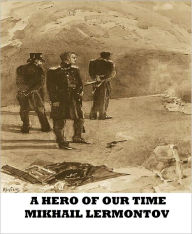 Title: A Hero of Our Time, Author: Mikhail Lermontov