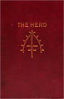 The Hero: A Fiction and Literature Classic By W. Somerset Maugham! AAA+++