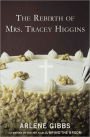 The Rebirth of Mrs. Tracey Higgins