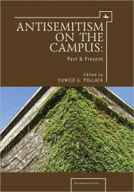 Title: Anti-Semitism on the Campus: Past and Present, Author: Eunice G. Pollack