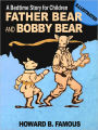 Father Bear and Bobby Bear: A Bedtime Story for Children (Illustrated)