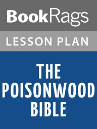 Title: The Poisonwood Bible Lesson Plans, Author: BookRags