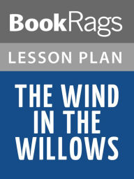 Title: The Wind in the Willows Lesson Plans, Author: BookRags