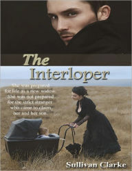 Title: The Interloper, Author: Sullivan Clarke