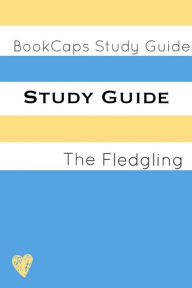 Title: Study Guide: The Fledgling (A BookCaps Study Guide), Author: BookCaps