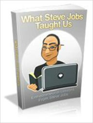 Title: What Steve Jobs Taught Us, Author: Mike Morley